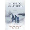 Missing Mothers: A Memoir - Paperback