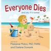 Everyone Dies: And Yes, It is Normal - Hardcover