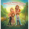 Sometimes Mommy Is Anxious: A Little Book About Big Feelings - Hardcover