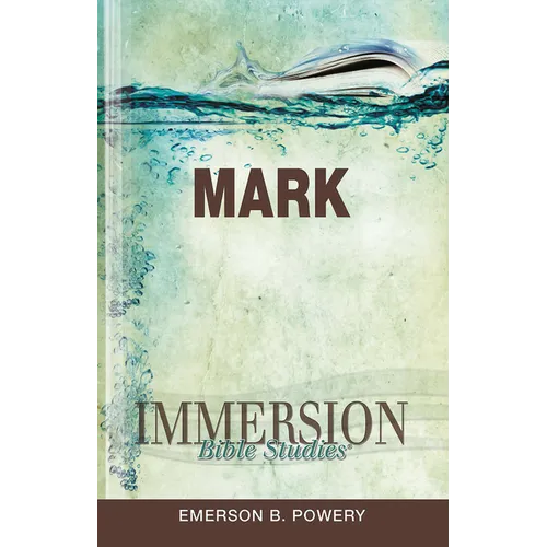 Immersion Bible Studies: Mark - Paperback