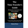 The Time Traveler's Guide: Writing time travel stories and historical fiction - Paperback