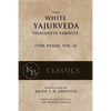 The White Yajurveda: Vajasaneya-Samhita - Paperback