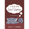Finding Lord Stanley: The Surprise Discovery - Paperback