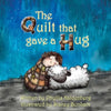 The Quilt that Gave A Hug - Paperback