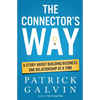 The Connector's Way: A Story About Building Business One Relationship at a Time - Paperback
