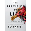 The Precipice of Life: Leadership and Personal Growth Insights from a Mountaineer's Edge - Paperback