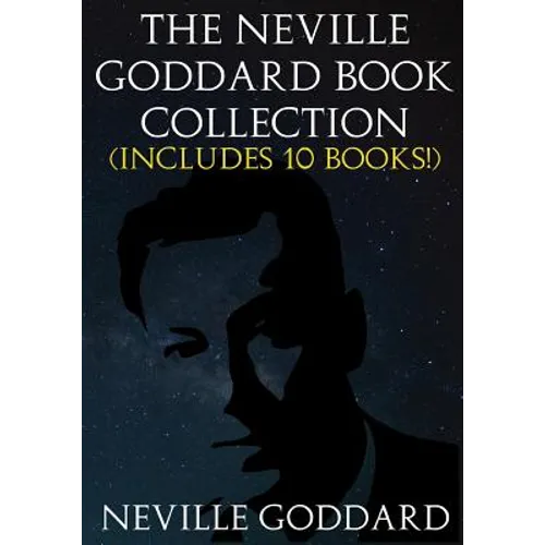 The Neville Goddard Book Collection (Includes 10 Books) - Paperback