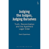 Judging the Judges, Judging Ourselves: Truth, Reconciliation and the Apartheid Legal Order (Revised) - Paperback
