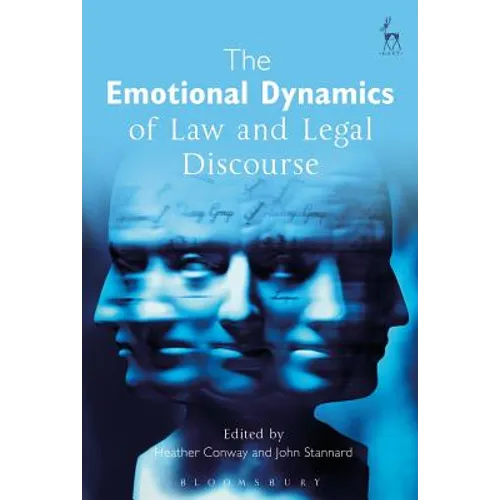 The Emotional Dynamics of Law and Legal Discourse - Paperback