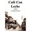 Café Con Leche - Paperback