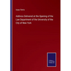 Address Delivered at the Opening of the Law Department of the University of the City of New York - Paperback