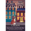 Foreclosure Fatality: A Lily Sprayberry Cozy Mystery - Paperback