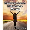 Breaking Curses Deliverance Manual - Paperback