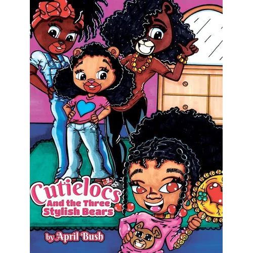 Cutielocs and the Three Stylish Bears - Hardcover