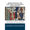 Meditations on the Old Testament Apocrypha: 1 Esdras Tobit Judith Wisdom of Solomon - Paperback
