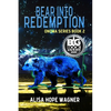 Bear into Redemption - Paperback