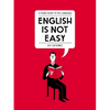 English Is Not Easy: A Visual Guide to the Language - Paperback