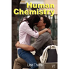Human Chemistry (Volume One) - Hardcover