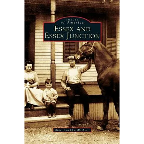 Essex and Essex Junction - Hardcover