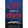 Life According to the Truth - Paperback