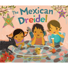 The Mexican Dreidel - Hardcover