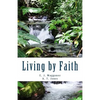 Living by Faith - Paperback