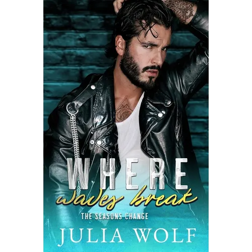 Where Waves Break: A Nanny/Single Father Romance - Paperback