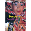 Dangerous Emotions - Paperback