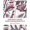 Abstract Faces: Adult Coloring Book Vol 2 - Paperback