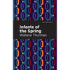 Infants of the Spring - Paperback