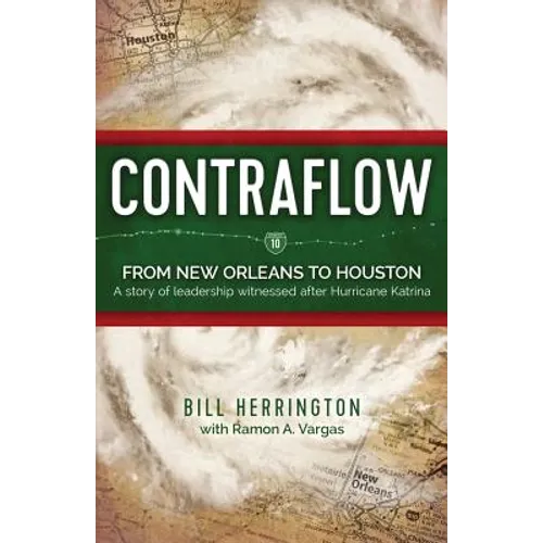Contraflow: From New Orleans to Houston - Paperback