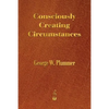 Consciously Creating Circumstances - Paperback