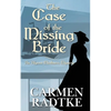 The Case of the Missing Bride: An Alyssa Chalmers mystery - Paperback
