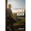 Together Again: Faith-building stories of God encounters - Paperback