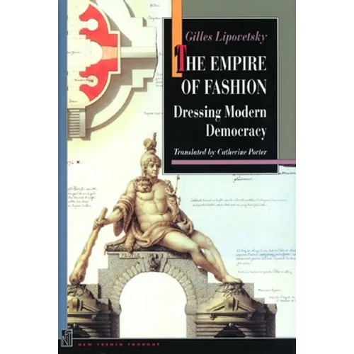 The Empire of Fashion: Dressing Modern Democracy - Paperback
