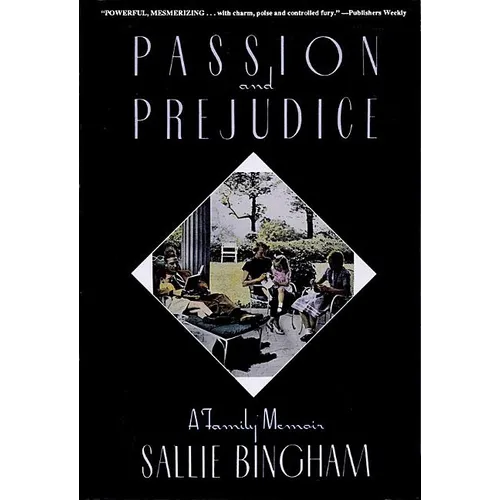 Passion & Prejudice: A Family Memoir - Paperback