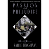 Passion & Prejudice: A Family Memoir - Paperback