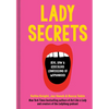 Lady Secrets: Real, Raw, and Ridiculous Confessions of Womanhood - Hardcover