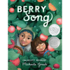 Berry Song (Caldecott Honor Award Winner) - Hardcover