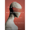 The Paradoxes of Ignorance in Early Modern England and France - Hardcover