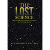 The Lost Science: Esoteric Math and Astrology Techniques for the Market Trader - Hardcover