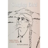 Singing Bird: Molly Ockett: A Maine Legend - Paperback