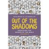 Out of the Shadows: Preaching The Women of the Bible, Vol 2 - Paperback