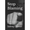 Stop Blaming: Create a restorative just culture - Paperback