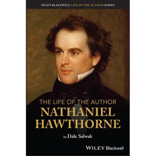 The Life of the Author: Nathaniel Hawthorne - Paperback