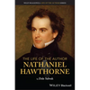The Life of the Author: Nathaniel Hawthorne - Paperback