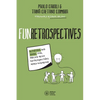 FunRetrospectives: activities and ideas for making agile retrospectives more engaging - Paperback