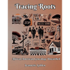 Tracing Roots African American Genealogy Unearthed - Paperback