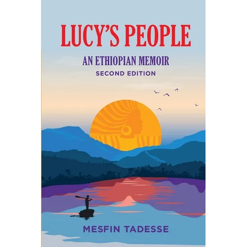 Lucy's People: An Ethiopian Memoir - Paperback