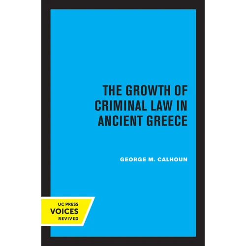 The Growth of Criminal Law in Ancient Greece - Paperback